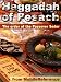Haggadah of Pesach - The Order Of The Passover Seder: History, House Preparations, Guide To Table Set-up, Detailed Order Of The Seder, Songs and Prayers ... Free half of the book in the trial version.