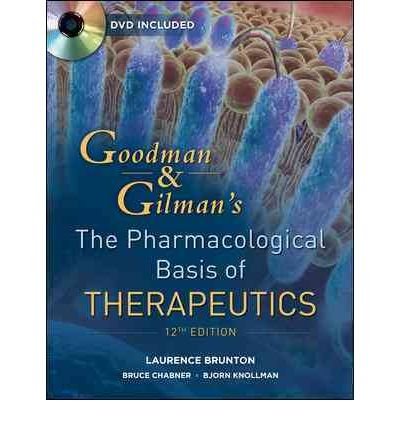 Produkt-Bild: GOODMAN & GILMAN'S THE PHARMACOLOGICAL BASIS OF THERAPEUTICS [WITH DVD]BYBrunton, Laurence L.[Hardcover] on Dec-2010