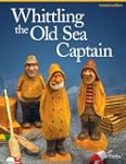 Whittling the Old Sea Captain, Revise...