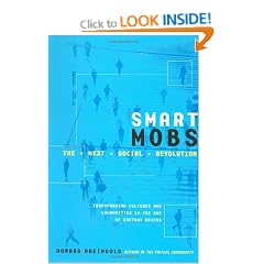 Smart Mobs: The Next Social Revolution