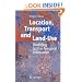 Location, Transport and Land-Use: Modelling Spatial-Temporal Information