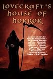 Lovecraft`s House of Horror: 25 Tales of Terror