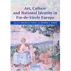 Art, Culture, and National Identity in Fin-de-Si�cle Europe