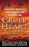 Cruel Heart: A True Story of Murder in Kentucky