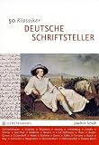 Produkt-Bild: 50 Klassiker Deutsche Schriftsteller. Von Grimmelshausen bis Grass (Gerstenberg visuell)