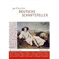 50 Klassiker Deutsche Schriftsteller. Von Grimmelshausen bis Grass (Gerstenberg visuell)