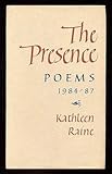 The presence : poems 1984-87