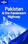 Pakistan and the Karakoram Highway (Lonely Planet Country Guides)