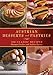 Austrian Desserts and Pastries: 108 Classic Recipes