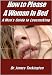 How to Please A Woman In Bed: A Man's Guide to Lovemaking