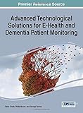 Advanced technological solutions for e-Health and dementia patient monitoring