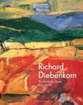 Richard Diebenkorn: The Berkeley Year...