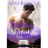 His Devious Angel - Angels Love Romance (Angels with Attitudes) ~ Mimi Barbour