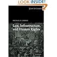 Law, Infrastructure and Human Rights (Law in Context) by Michael B. Likosky