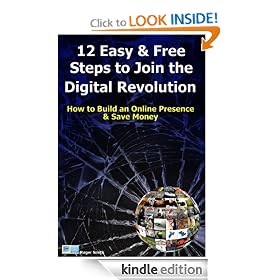 12 Easy and Free Steps to Join the Digital Revolution