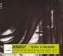 Debussy: Pelleas et Melisande