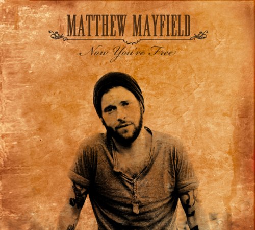 Matthew Mayfield - Now You