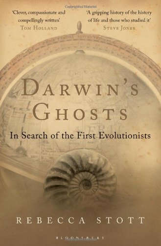 Darwin's Ghosts: In Search of the First Evolutionists