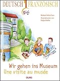 Produkt-Bild: Wir gehen ins Museum -  Une visite au mus&eacute;e: Deutsch-franz&ouml;sische Ausgabe