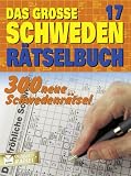 Das gro&szlig;e Schweden-R&auml;tselbuch 17: 300 neue Schwedenr&auml;tsel - 