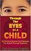Through The Eyes Of A Child
