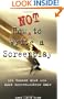 How Not to Write a Screenplay: 101 Common Mistakes Most Screenwriters Make