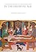 Cultural History of the Human Body in the Medieval Age, A (The Cultural Histories Series)