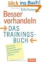 Besser verhandeln: Das Trainingsbuch