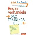 Besser verhandeln: Das Trainingsbuch