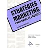 Strat�gies marketing pour chefs de produits : Conqu�te et fid�lisation