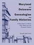 Maryland and Delaware Genealogies and Family Histories