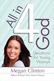 All in 4 God: Devotions for Young Women