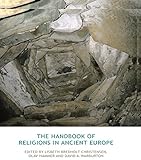 The handbook of religions in ancient Europe