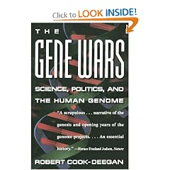 The Gene Wars: Science, Politics, And The Human Genome