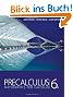Precalculus: Mathematics for Calculus