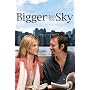 Bigger Than The Sky