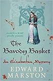 The bawdy basket : an Elizabethan mystery