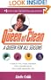 A Queen for All Seasons: A Year of Tips, Tricks, and Picks for a Cleaner House and a More Organized Life!