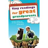 Tiny Readings for Grandparents: It's About Children, Pets and Other Beautiful Things