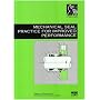 Mechanical Seal Practice for Improved Performance (Imeche Guides for the Process Industries)