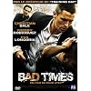 Bad Times