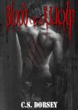 Blood Of A Wolf (Teen Paranormal Romance) (The Lukos Trilogy Book #2)