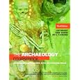 The Archaeology Coursebook: An Introduction to Themes, Sites, Methods and Skills by Jim Grant