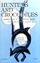 Hunters & Crocodiles (Unesco Collection of Representative Works)