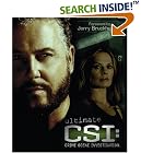 Click here to buy Ultimate CSI: Crime Scene Investigation by  Corinne Marrinan and Steve Parker.