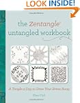 The Zentangle Untangled Workbook: A T...