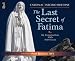 The Last Secret of Fatima: My Conversations with Sister Lucia