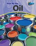 How we use oil