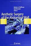 Aesthetic Surgery of the Abdominal Wall by Springer