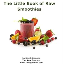 Smoothies: Make Ahead Healthy Smoothies (The Little Book Series 3) Smoothies: Make Ahead Healthy Smoothies (The Little Book Series 3)